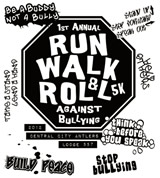 Run Walk & Roll Against Bullying 5k